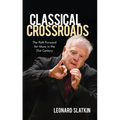 Classical Crossroads: The Path Forward for Music in the 21st Century