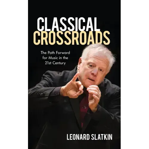 Classical Crossroads: The Path Forward for Music in the 21st Century