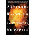 Last Winter We Parted