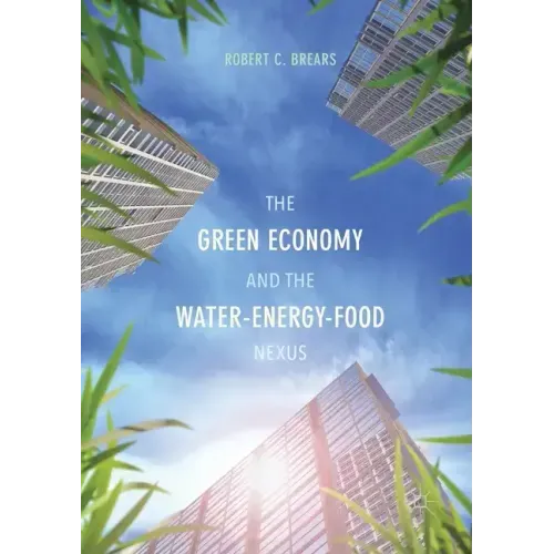 The Green Economy and the Water-Energy-Food Nexus
