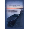 The Apostle John: A Blessed Life