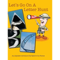 Let's Go on a Letter Hunt: An Alphabet Adventure by Spell-It-Out Photos
