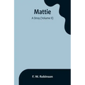 Mattie: -A Stray (Volume II)