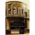 The Birth of the Detroit Sound: 1940-1964