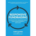 Responsive Fundraising: The Donor-Centric Framework Helping Today's Leading Nonprofits Grow Giving