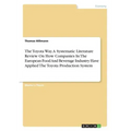 The Toyota Way. A Systematic Literature Review On How Companies In The European Food And Beverage Industry Have Applied The Toyota Production System
