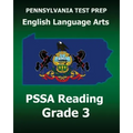 PENNSYLVANIA TEST PREP English Language Arts PSSA Reading Grade 3: Covers the Pennsylvania Core Standards (PCS)