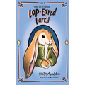 The Legend of Lop-eared Larry