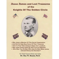 Jesse James and Lost Treasures of the Knights of The Golden Circle