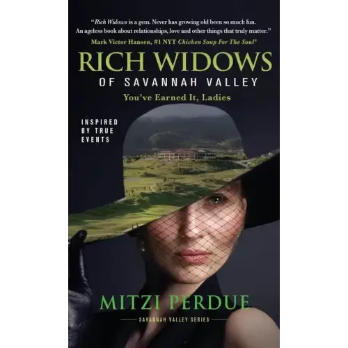 Rich Widows of Savannah Valley: You've Earned It Ladies