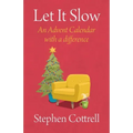 Let It Slow: An Advent Calendar with a Difference