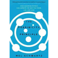 The Possibility Principle: How Quantum Physics Can Improve the Way You Think, Live, and Love