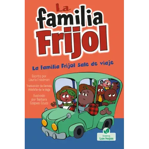 La Familia Frijol Sale de Viaje (the Beans Take a Road Trip)