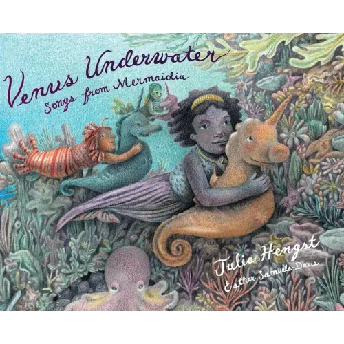 Venus Underwater: Songs from Mermaidia