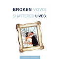 Broken Vows Shattered Lives