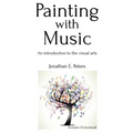 Painting with Music: an introduction to the visual arts