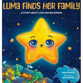 Luma Finds Her Family: A story about love and belonging