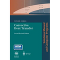 Convective Heat Transfer: Solutions Manual and Computer Programs