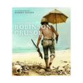 Robinson Crusoe: A Robert Ingpen Illustrated Classic