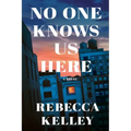 No One Knows Us Here