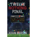 Twelve Nothing Final