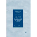 Dostoevsky's Greatest Characters: A New Approach to Notes from the Underground, Crime and Punishment, and the Brothers Karamozov