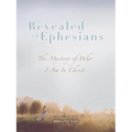 Revealed in Ephesians: The Mystery of Who I Am in Christ