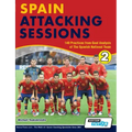 Spain Attacking Sessions - 140 Practices from Goal Analysis of the Spanish National Team