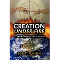 Creation Under Fire from within the church
