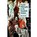 French Philosophy in the Twentieth Century