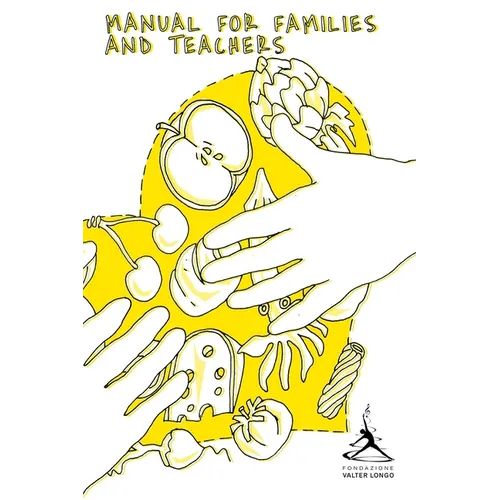 Manual for families and teachers - "Nutrition begins as children": Accompanying Text to the Coloring Book