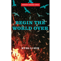 Begin the World Over