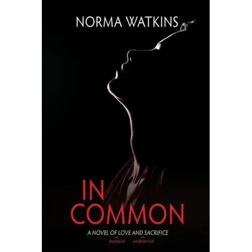 In Common: A Novel of Love and Sacrifice