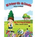 Mi Primer Día de Escuela
