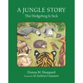 A Jungle Story: The Hedgehog Is Sick