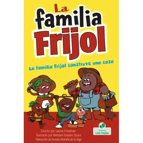 La Familia Frijol Construye Una Casa (the Beans Build a House)