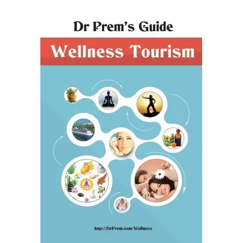 Dr Prem's Guide - Wellness Tourism