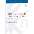 Atonement and Ethics in 1 John: A Peacemaking Hermeneutic