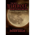 The Best Werewolf Short Stories 1800-1849: A Classic Werewolf Anthology