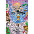 Princess Peach and the Wild Weekend: a Princess Peach story