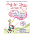 The Invisible String Workbook: Creative Activities to Comfort, Calm, and Connect