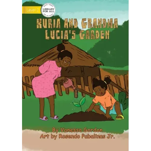 Kuria And Grandma Lucia's Garden
