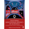 Teaching Einsteinian Physics in Schools: An Essential Guide for Teachers in Training and Practice