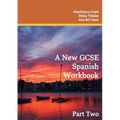 A New GCSE Spanish Workbook Part Two