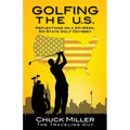Golfing the U.S.: Relections on a 50-Week, 50-State Golf Odyssey
