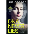 DNA Never Lies: You kept a secret for sixty years. It won't be secret much longer.