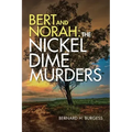 Bert and Norah: the Nickel Dime Murders