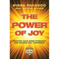 The Power of Joy: Restore Your Inner Strength and Achieve Full Happiness