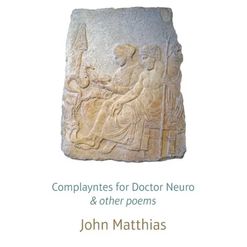 Complayntes for Doctor Neuro & other poems