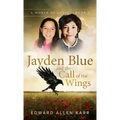 Jayden Blue and The Call of the Wings